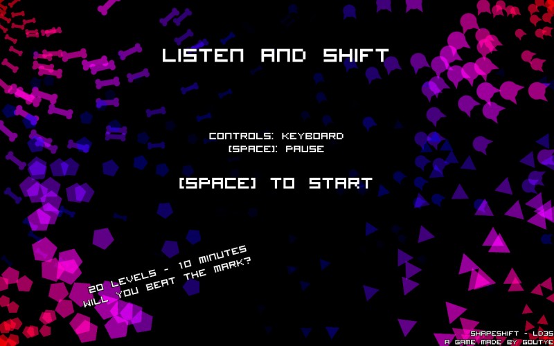 Listen and Shift - LD35